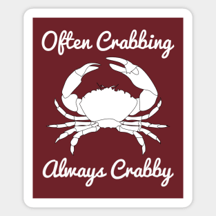 Often Crabbing, Always Crabby Sticker